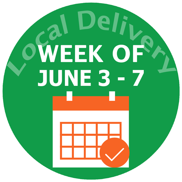 Local Delivery June 3rd - 7th