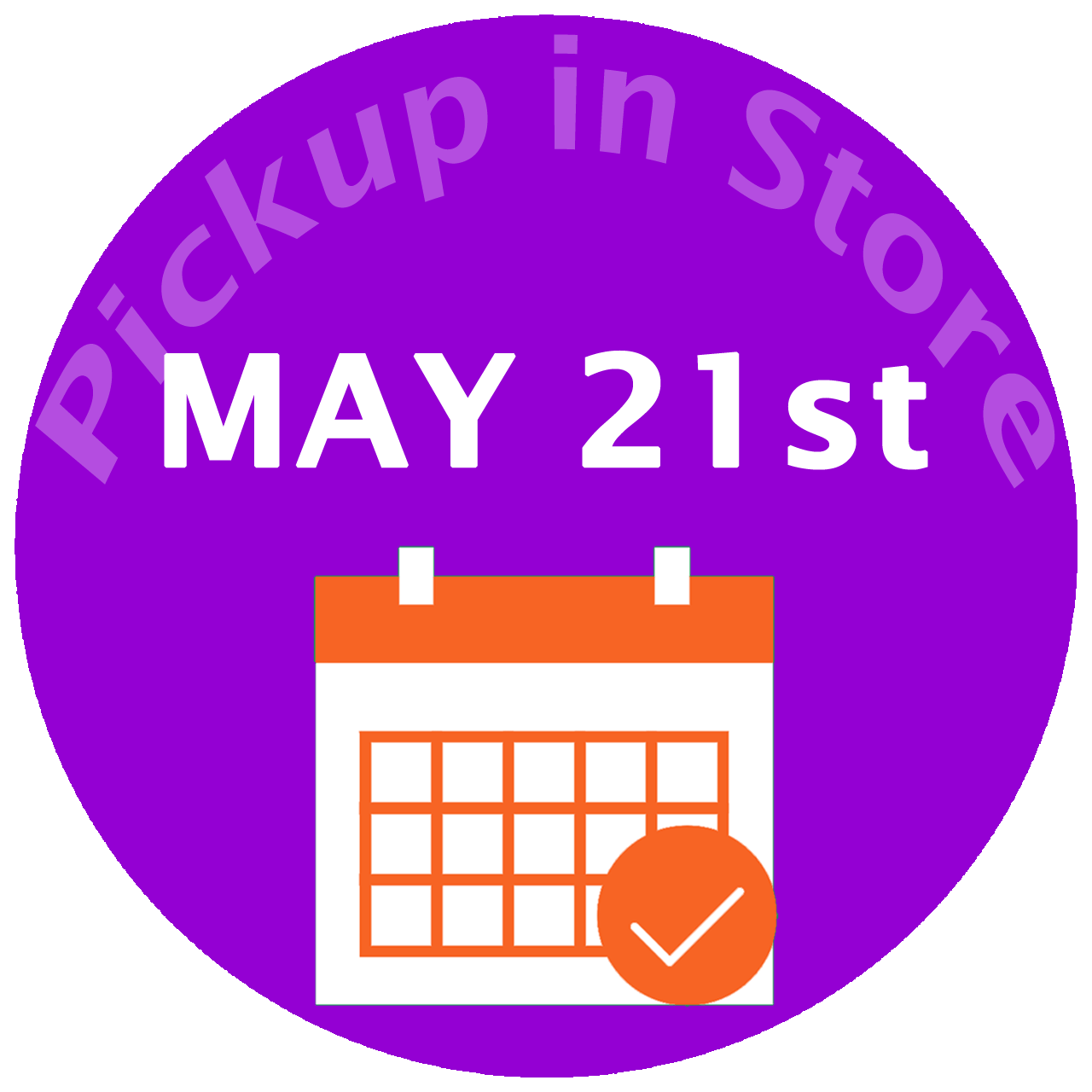 Pickup In Store Week 21 Tues May 21st